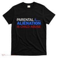 Parental Alienation Is Child Abuse Prevention Awareness T-Shirt thumb 0