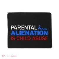 Parental Alienation Is Child Abuse Prevention Awareness Mousepad thumb 0