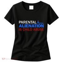 Parental Alienation Is Child Abuse Prevention Awareness Women's T-Shirt thumb 0