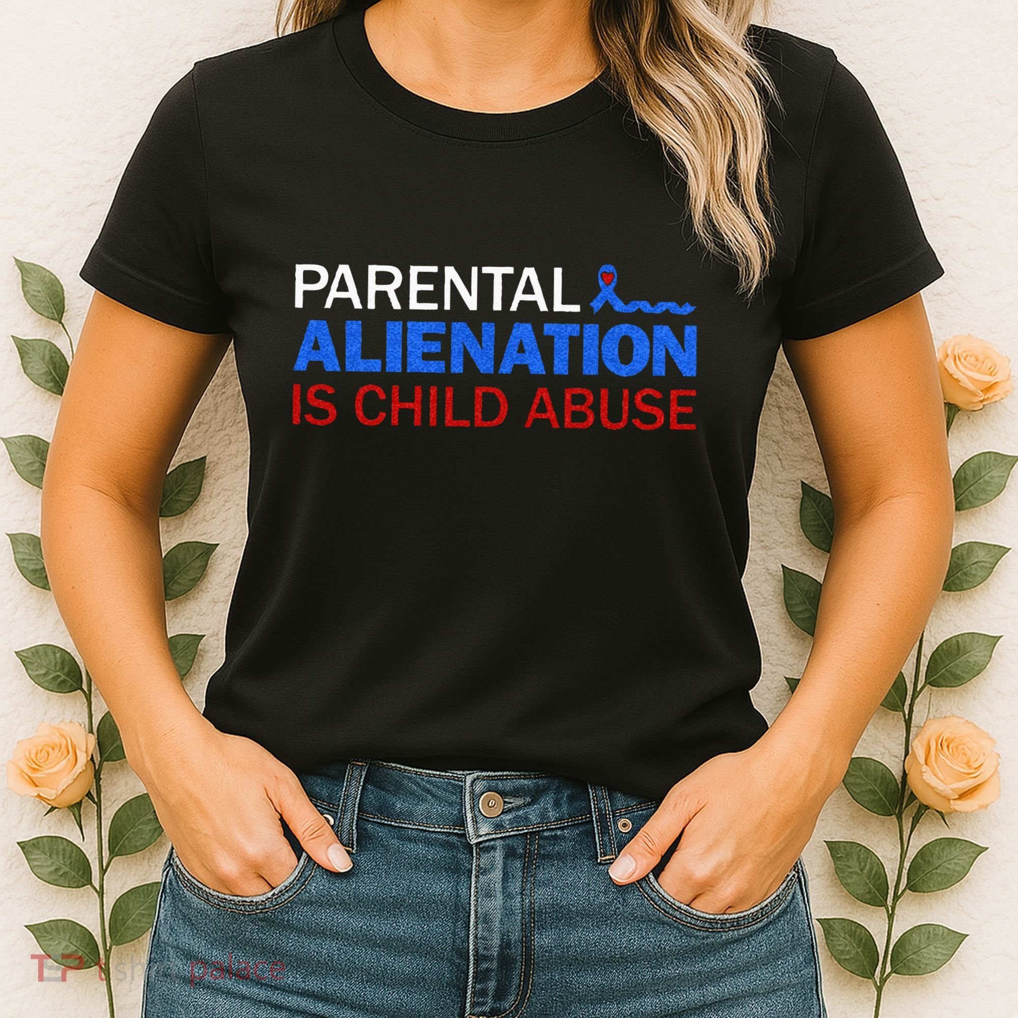 Parental Alienation Is Child Abuse Prevention Awareness Women's T-Shirt