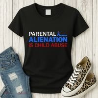Parental Alienation Is Child Abuse Prevention Awareness Women's T-Shirt thumb 3
