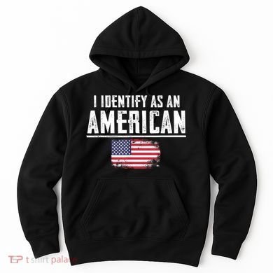 Proud America I Identify As An American Hoodie