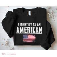 Proud America I Identify As An American Sweatshirt thumb 2
