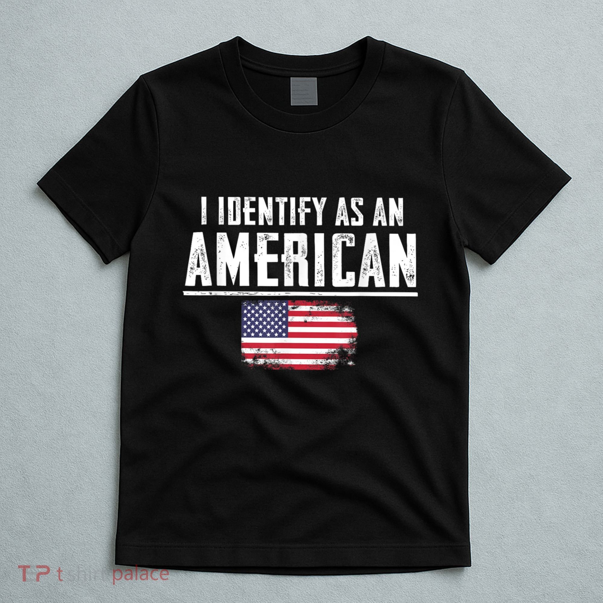 Proud America I Identify As An American T-Shirt