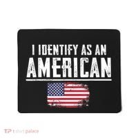 Proud America I Identify As An American Mousepad thumb 0
