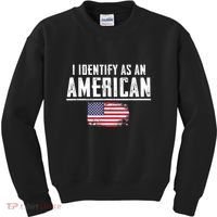 Proud America I Identify As An American Kids Sweatshirt thumb 0