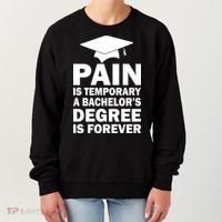 Pain Is Temporary A Bachelor's Degree Is Forever Women's Sweatshirt thumb 0