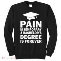 Pain Is Temporary A Bachelor's Degree Is Forever Sweatshirt thumb 0