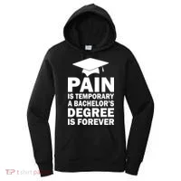 Pain Is Temporary A Bachelor's Degree Is Forever Women's Hoodie thumb 0