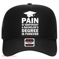 Pain Is Temporary A Bachelor's Degree Is Forever Hat thumb 0