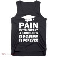Pain Is Temporary A Bachelor's Degree Is Forever Tank Top thumb 0