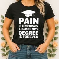 Pain Is Temporary A Bachelor's Degree Is Forever Women's T-Shirt thumb 2
