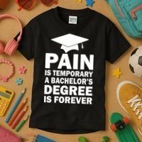 Pain Is Temporary A Bachelor's Degree Is Forever Kids T-Shirt thumb 3
