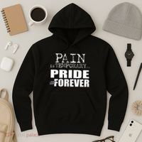 Pain Is Temporary Pride Is Forever Hoodie thumb 3