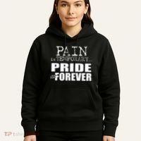 Pain Is Temporary Pride Is Forever Hoodie thumb 5