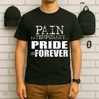 Pain Is Temporary Pride Is Forever T-Shirt thumb 6