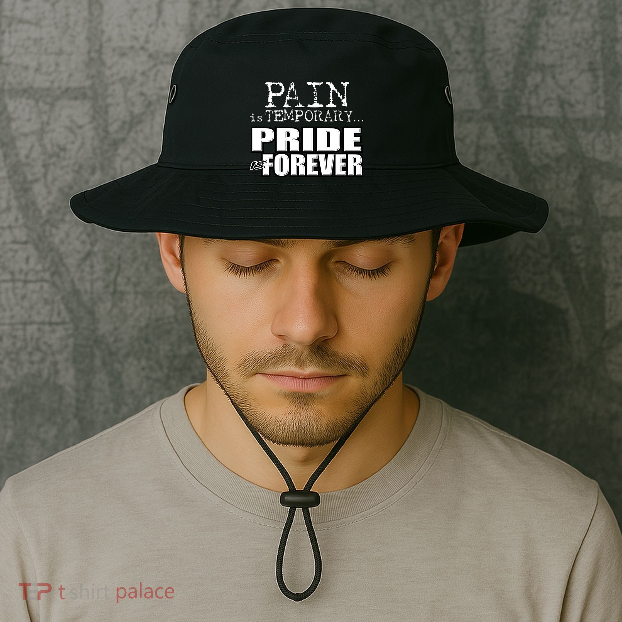 Pain Is Temporary Pride Is Forever Bucket Hat