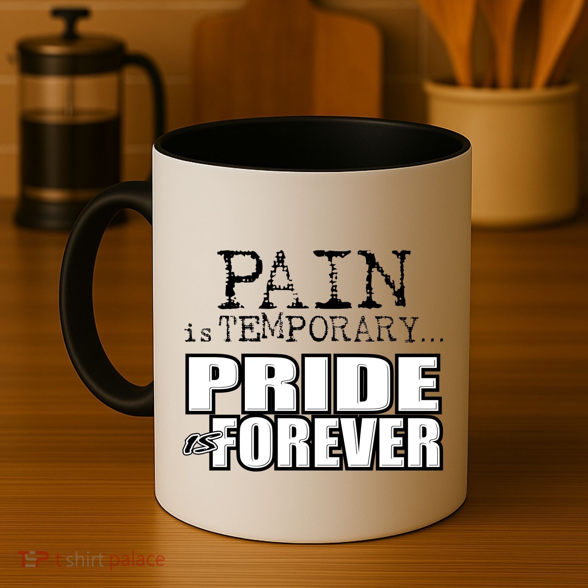 Pain Is Temporary Pride Is Forever Coffee Mug