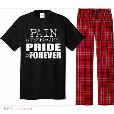 Pain Is Temporary Pride Is Forever Pajama Set