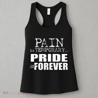 Pain Is Temporary Pride Is Forever Women's Tank Top thumb 3