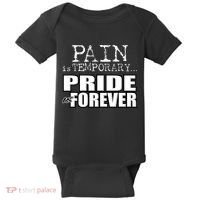 Pain Is Temporary Pride Is Forever Baby Bodysuit thumb 0