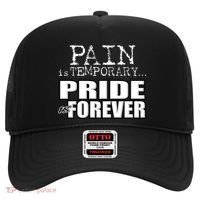 Pain Is Temporary Pride Is Forever Hat thumb 0