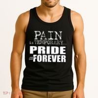 Pain Is Temporary Pride Is Forever Tank Top thumb 3