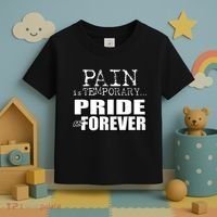 Pain Is Temporary Pride Is Forever Toddler T-Shirt thumb 3