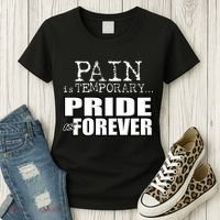 Pain Is Temporary Pride Is Forever Women's T-Shirt thumb 3