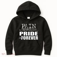Pain Is Temporary Pride Is Forever Kids Hoodie thumb 0