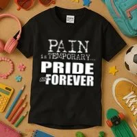 Pain Is Temporary Pride Is Forever Kids T-Shirt thumb 3