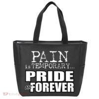 Pain Is Temporary Pride Is Forever Tote Bag thumb 0