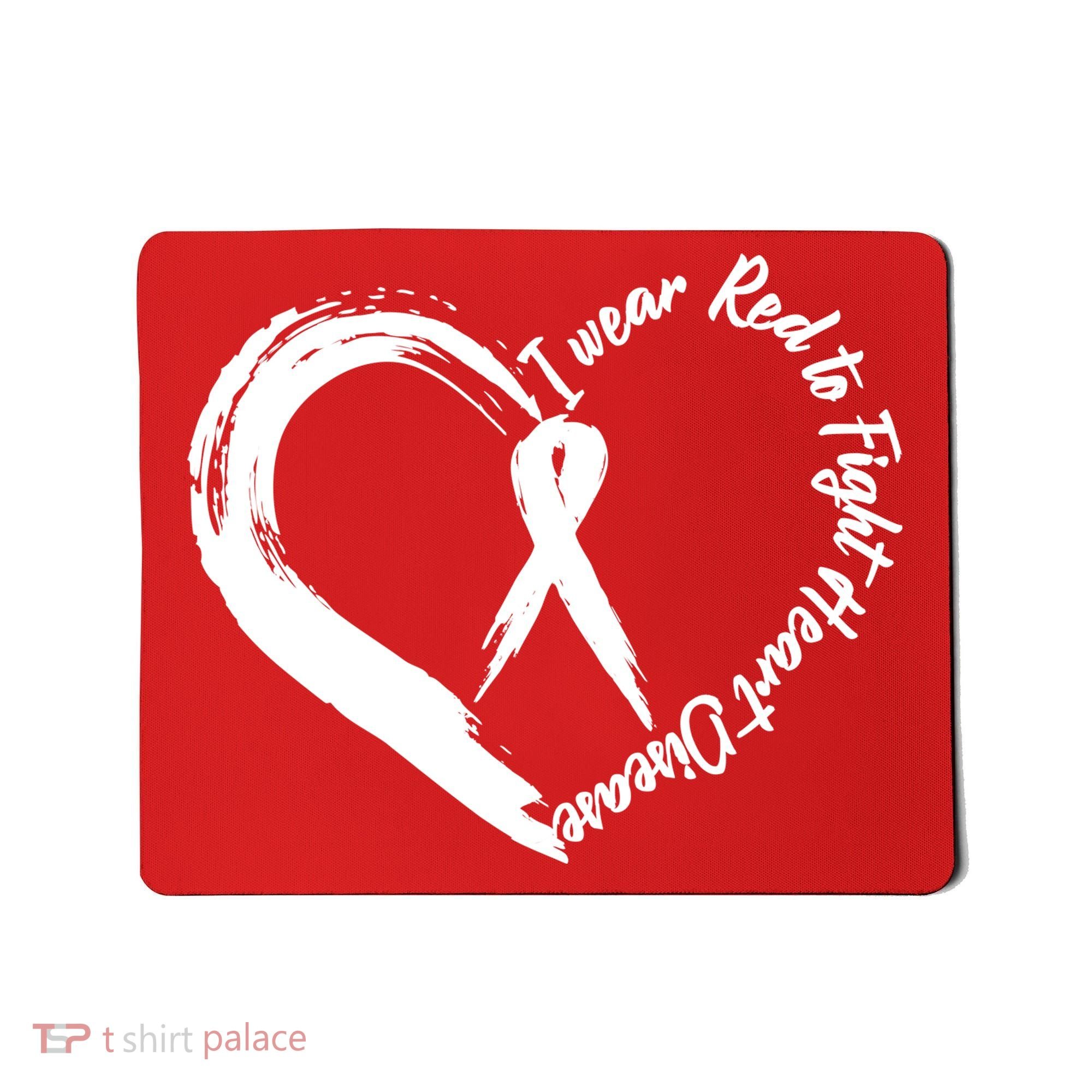 Painted I Wear Red To Fight Heart Disease Mousepad