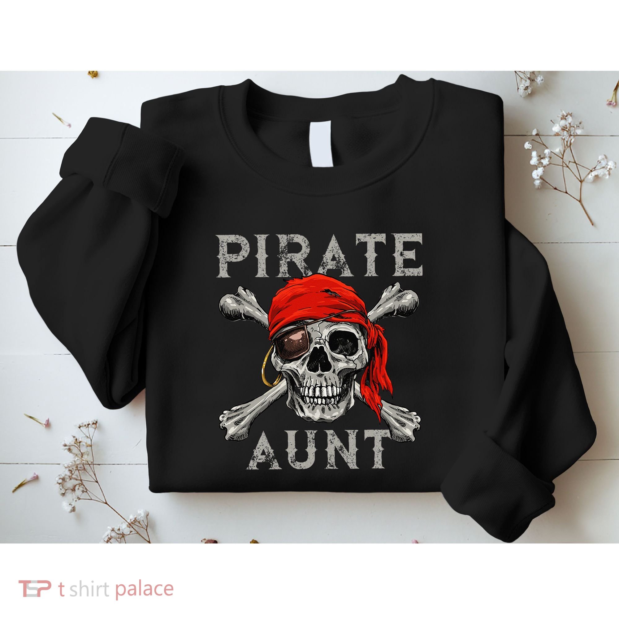 Pirate Aunt Jolly Roger Skull & Crossbones Flag Sweatshirt