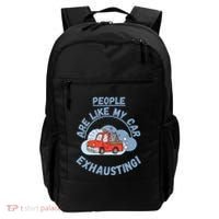 People Are Like My Car Exhausting! Fritts Cartoons Backpack thumb 0