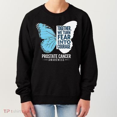Prostate Awareness Light Blue Ribbon Fear Into Courage Women's Sweatshirt