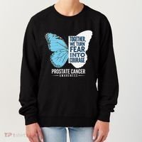Prostate Awareness Light Blue Ribbon Fear Into Courage Women's Sweatshirt thumb 0