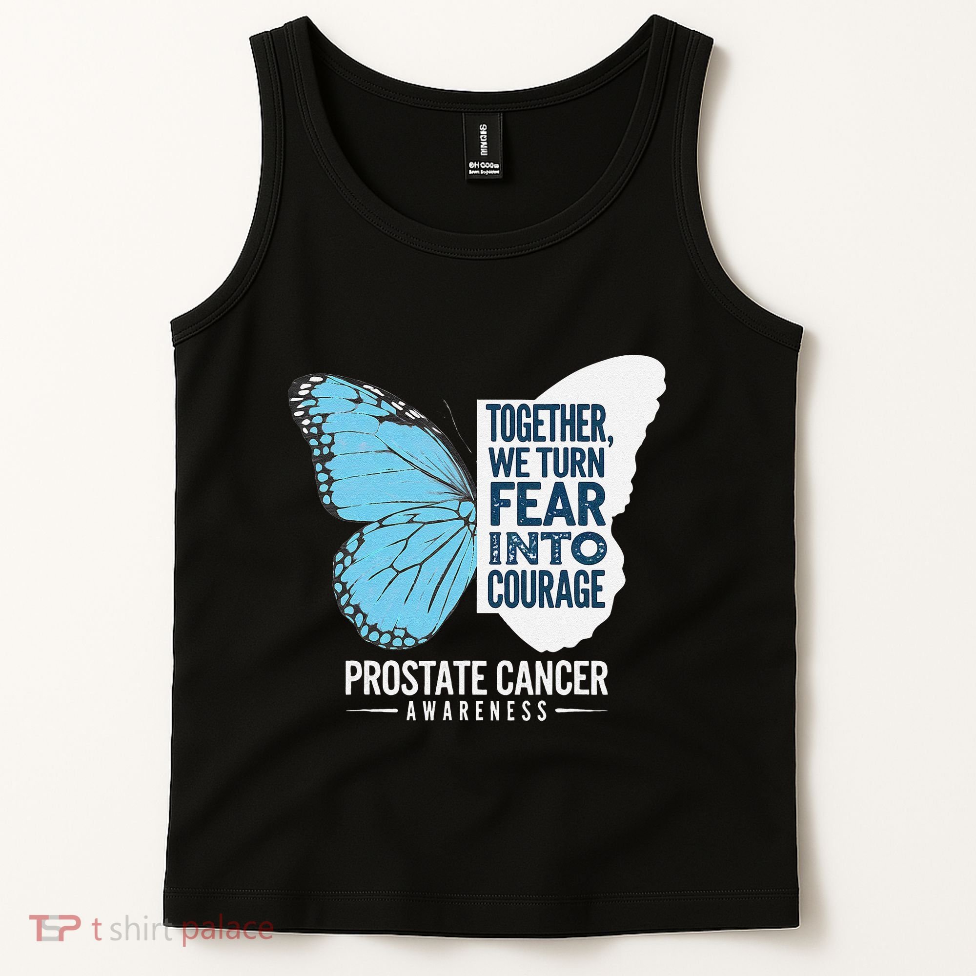 Prostate Awareness Light Blue Ribbon Fear Into Courage Tank Top