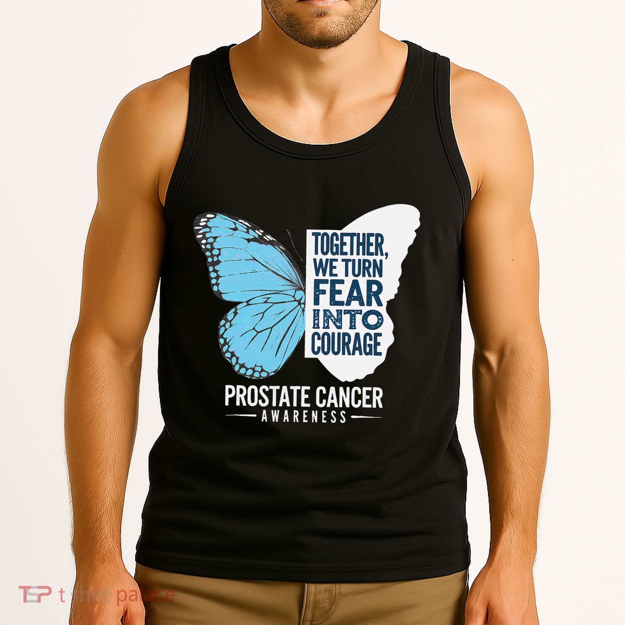 Prostate Awareness Light Blue Ribbon Fear Into Courage Tank Top