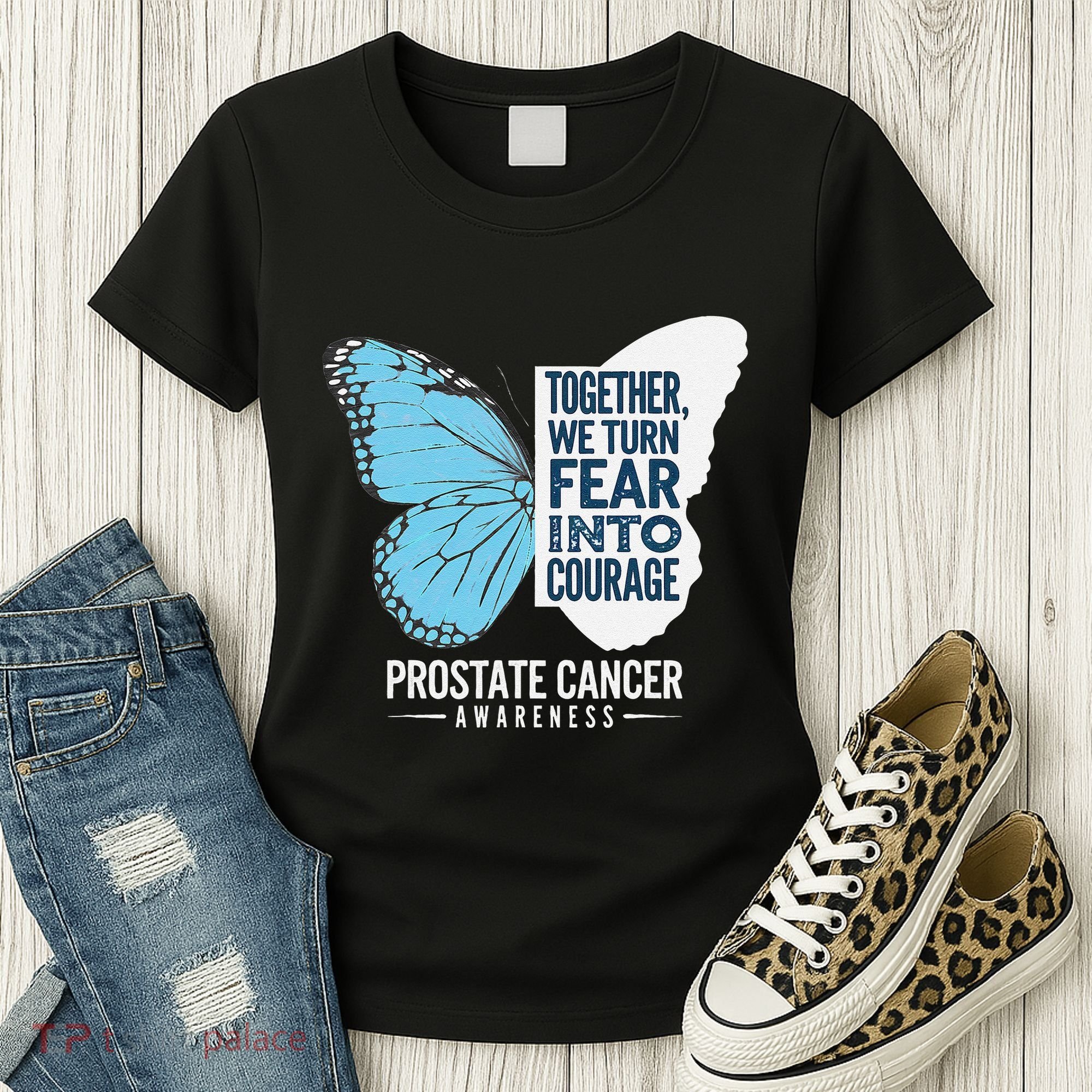 Prostate Awareness Light Blue Ribbon Fear Into Courage Women's T-Shirt