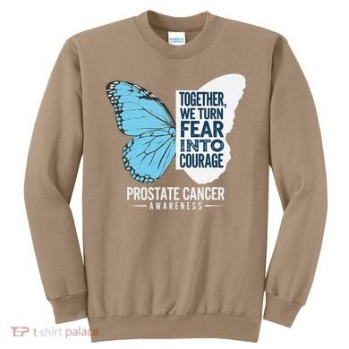 Prostate Awareness Light Blue Ribbon Fear Into Courage Sweatshirt