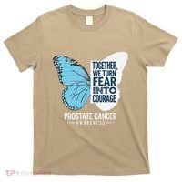 Prostate Awareness Light Blue Ribbon Fear Into Courage T-Shirt thumb 0