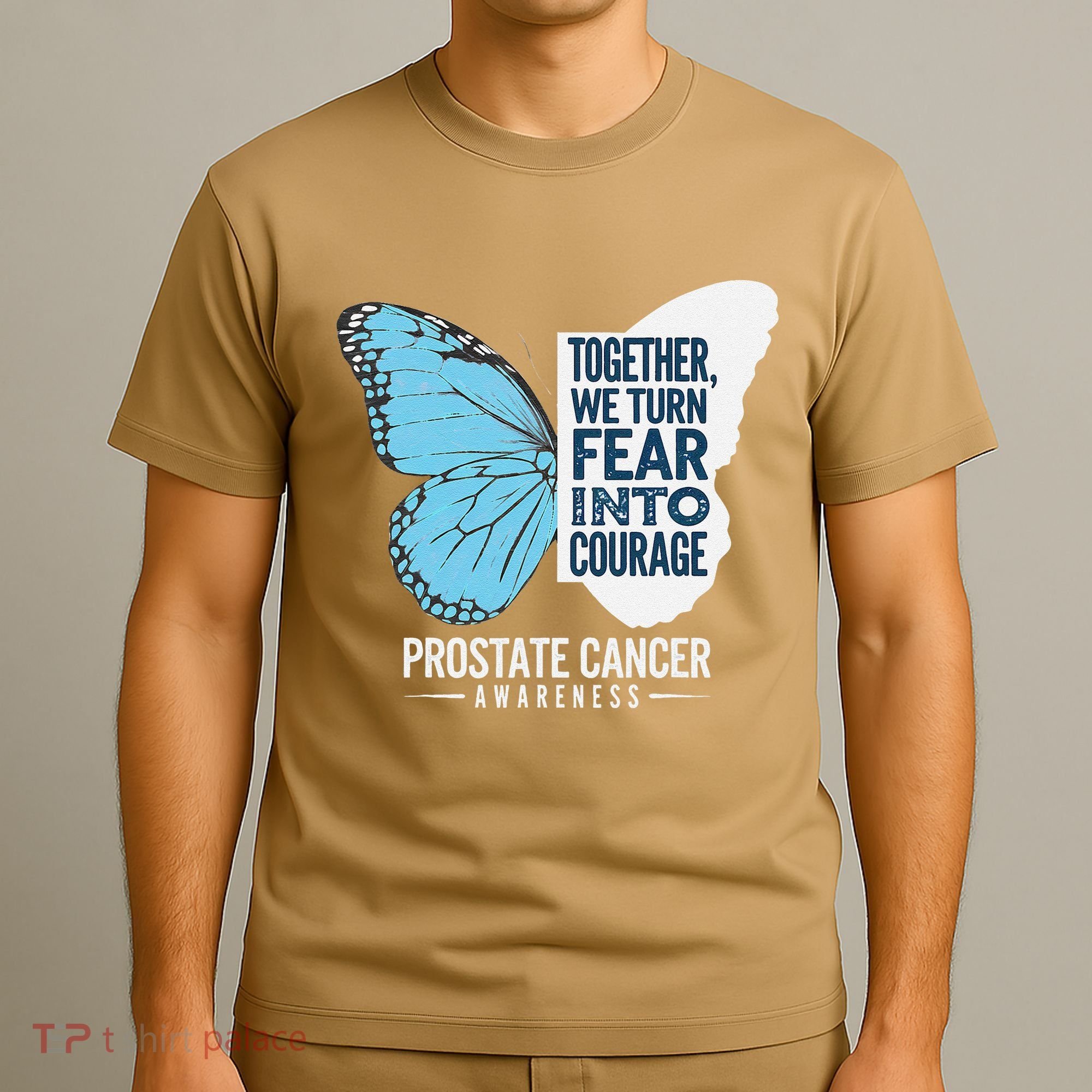 Prostate Awareness Light Blue Ribbon Fear Into Courage T-Shirt