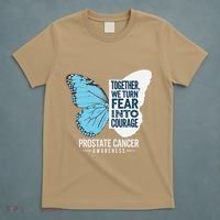 Prostate Awareness Light Blue Ribbon Fear Into Courage T-Shirt thumb 5