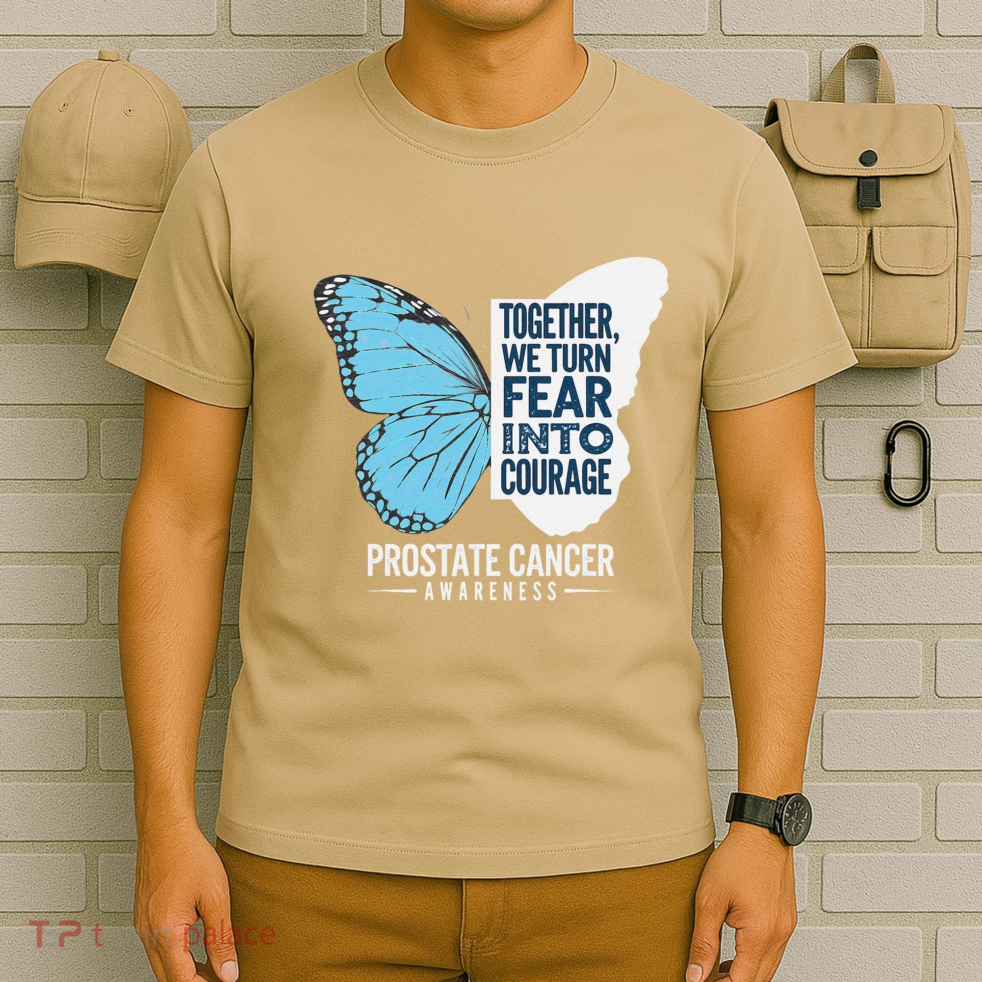 Prostate Awareness Light Blue Ribbon Fear Into Courage T-Shirt