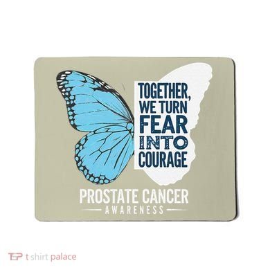 Prostate Awareness Light Blue Ribbon Fear Into Courage Mousepad