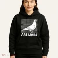 Pigeons Are Liars ArenT Real Spies Birds Pun Hoodie thumb 5