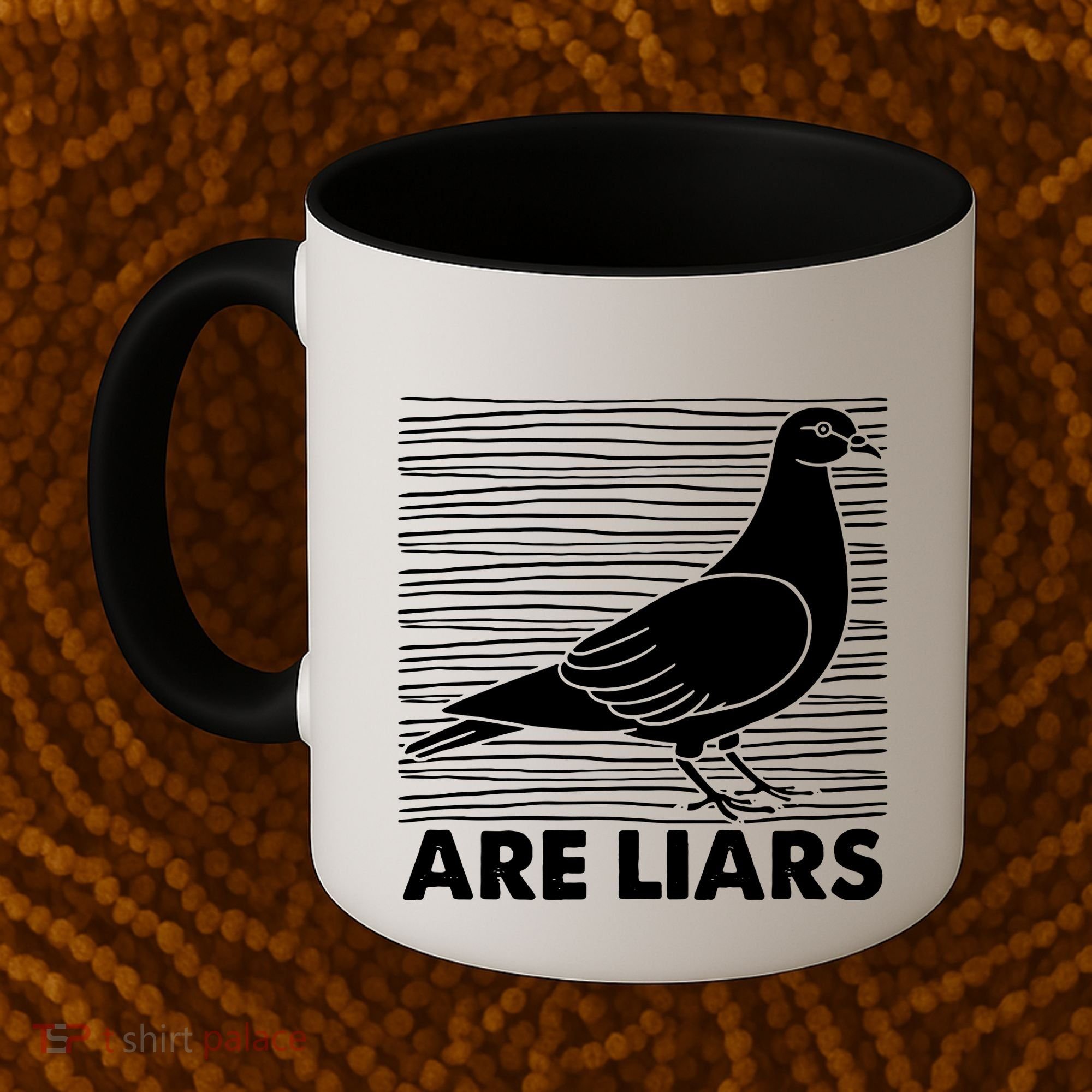Pigeons Are Liars ArenT Real Spies Birds Pun Coffee Mug