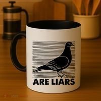 Pigeons Are Liars ArenT Real Spies Birds Pun Coffee Mug thumb 4