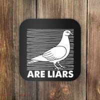 Pigeons Are Liars ArenT Real Spies Birds Pun Coaster thumb 0